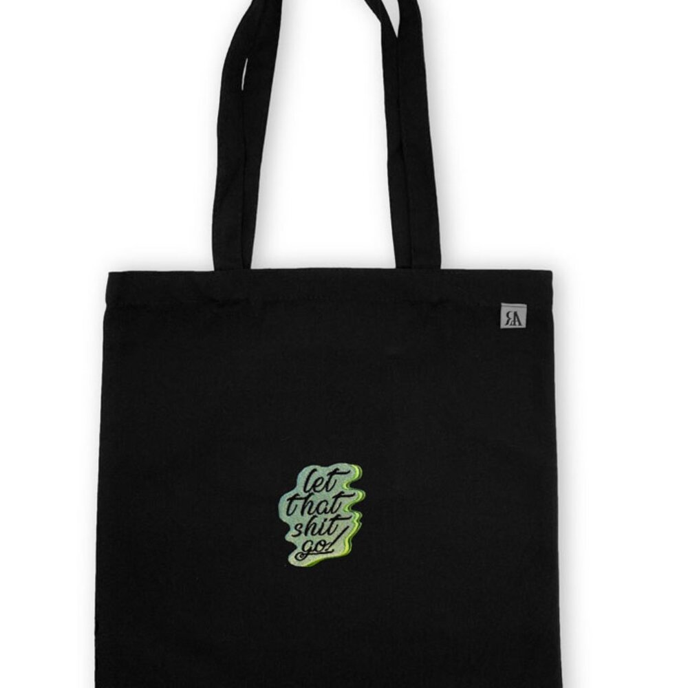 Let That Shit Go Green Embroidered Tote Bag - Black